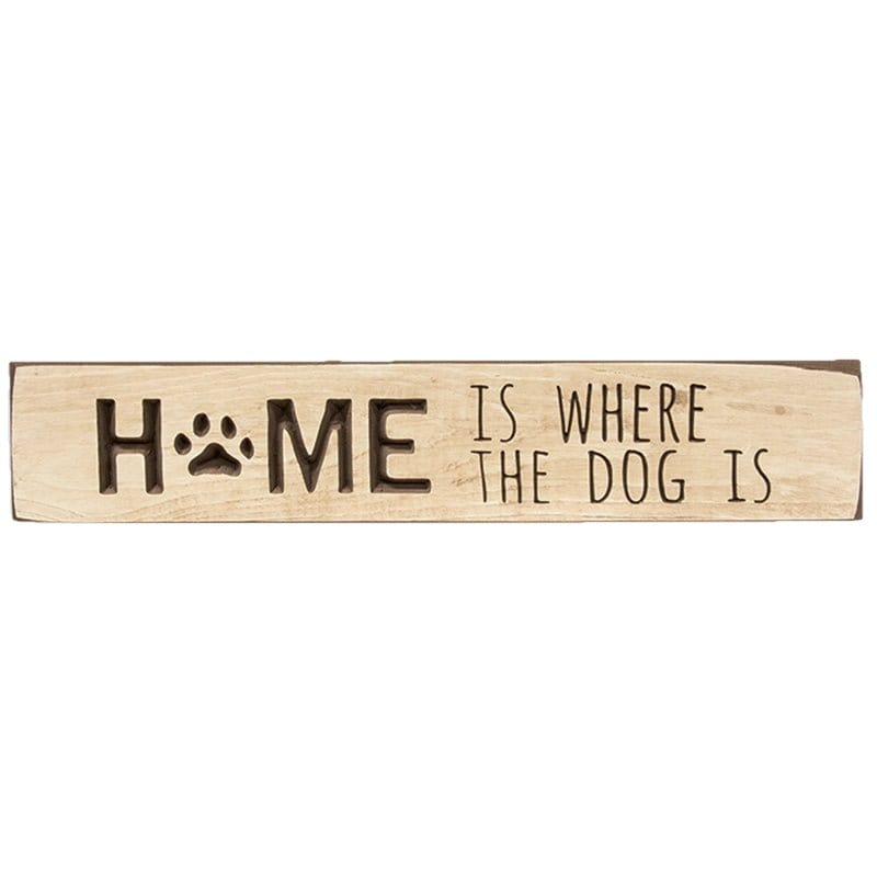 Engraved Wood Sign - Home Is Where The Dog Is 18&quot; Wide-CWI Gifts-The Village Merchant