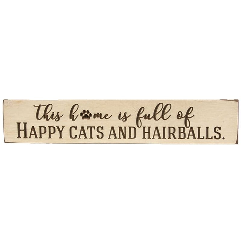 Engraved Wood Sign - This Home Is Full of Happy Cats and Hairballs 18&quot; Wide-CWI Gifts-The Village Merchant