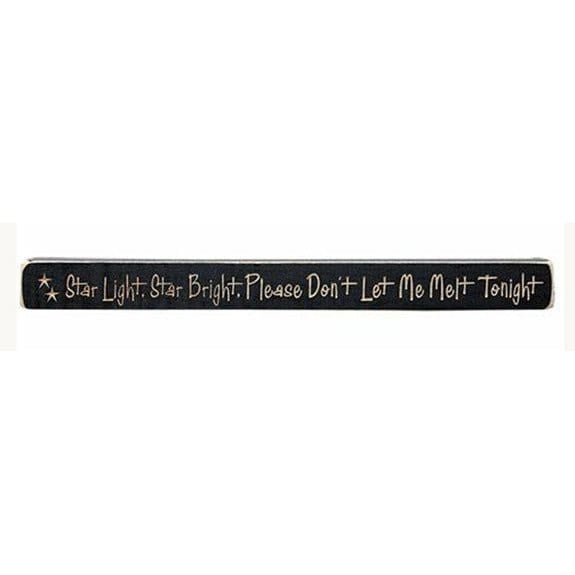 Star Light, Star Bright, Please Don&#39;t Let Me Melt Tonight Sign - Engraved Wood 18&quot; Long-Craft Wholesalers-The Village Merchant