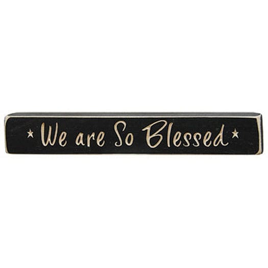 We Are So Blessed Sign - Engraved Wood 12&quot; Long-Craft Wholesalers-The Village Merchant