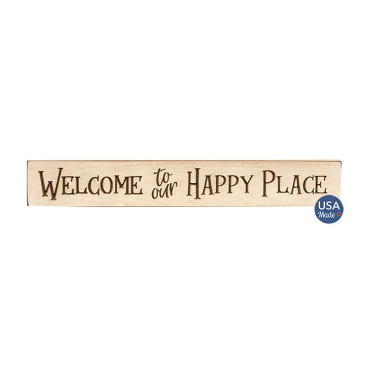 Welcome To Our Happy Place Sign - Engraved Wood 24&quot; Long-Craft Wholesalers-The Village Merchant