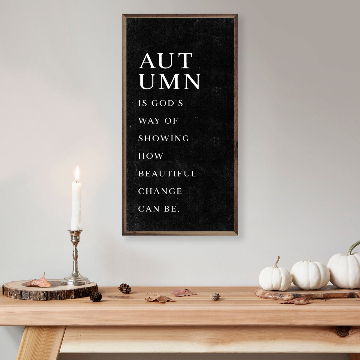 Autumn Is God's Way Printed and Framed Wall Sign