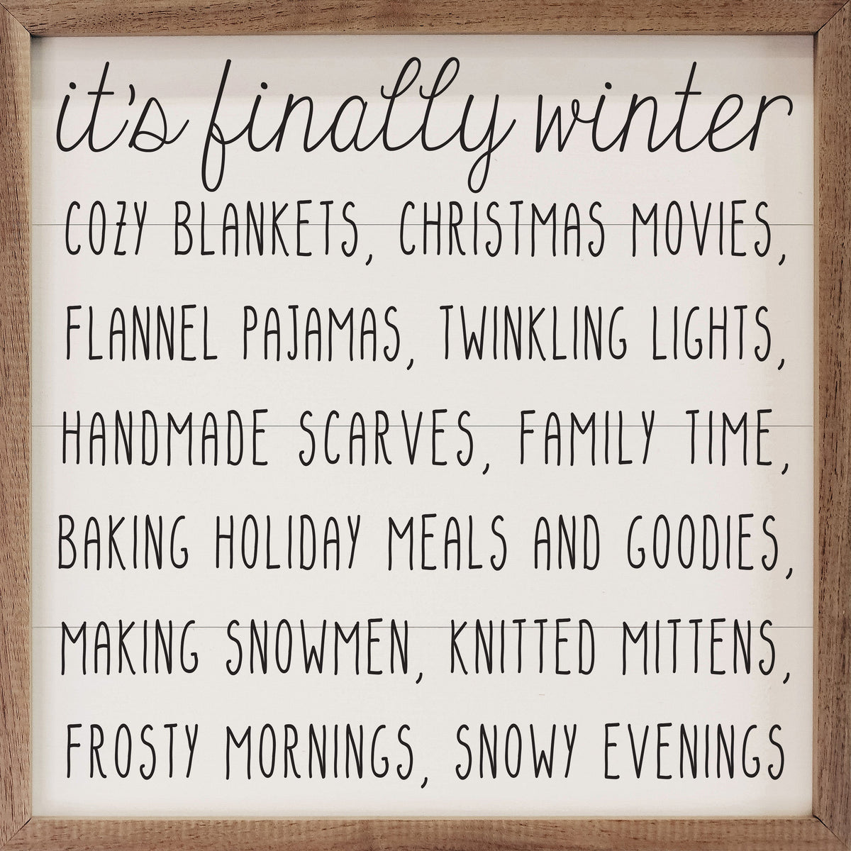 It's Finally Winter White Printed and Framed Wall Sign