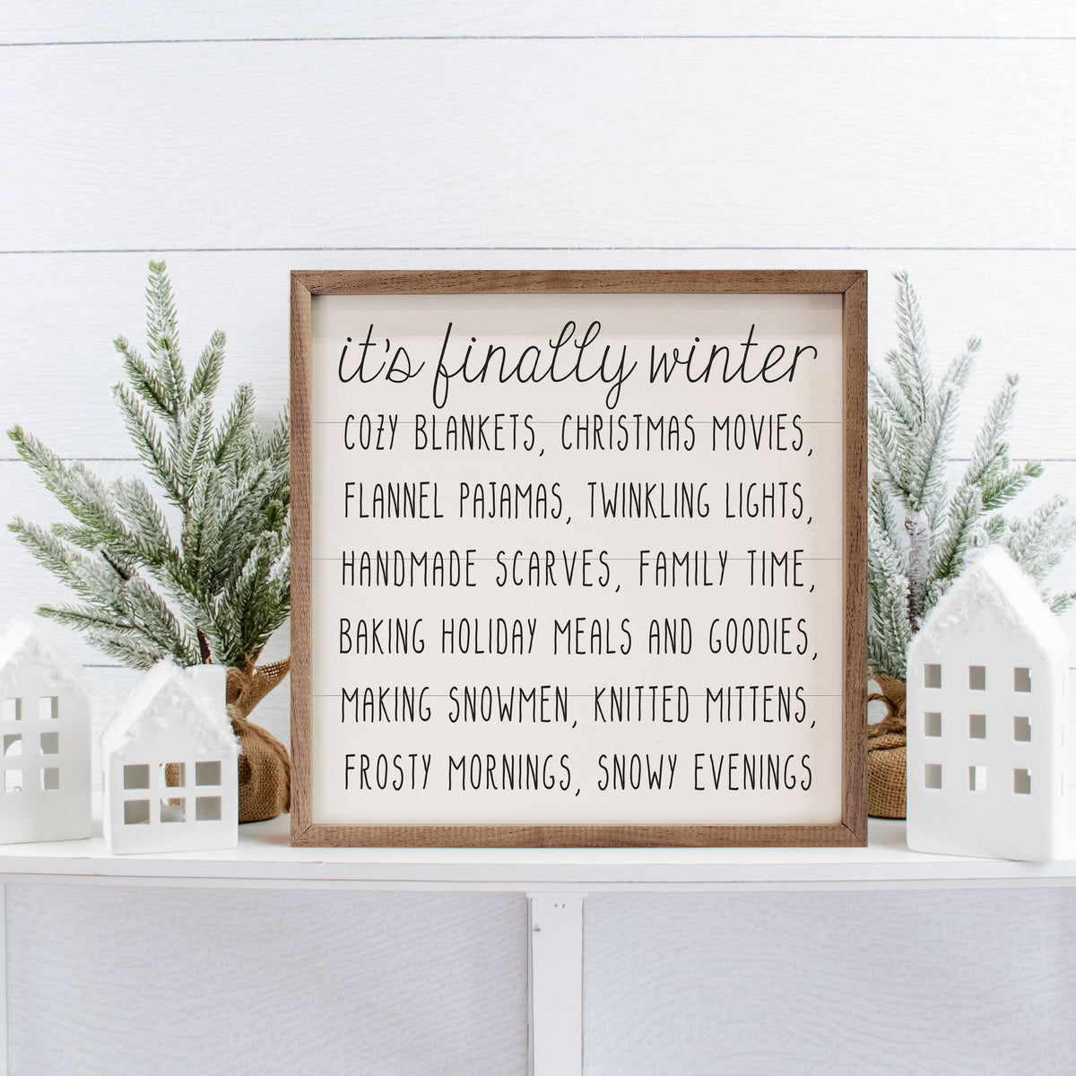 It's Finally Winter White Printed and Framed Wall Sign
