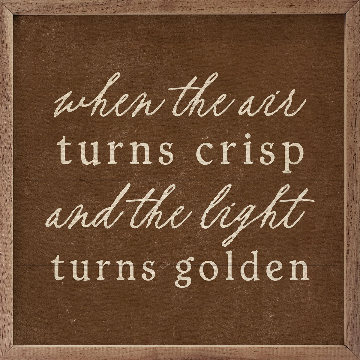 When The Air Turns Crisp Printed and Framed Wall Sign