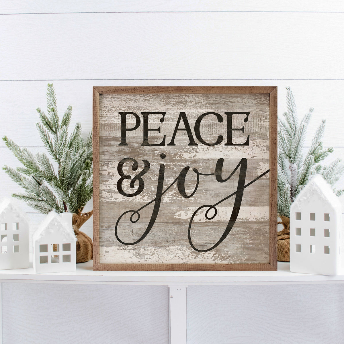 Peace And Joy Whitewash Printed and Framed Wall Sign