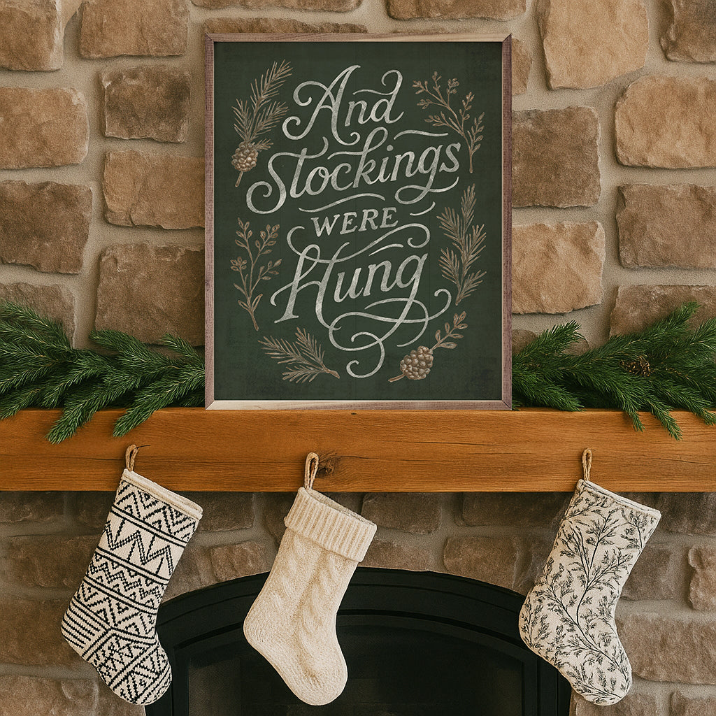 And Stockings Were Hung Printed and Framed Wall Sign
