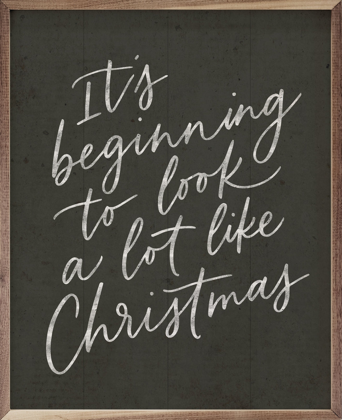 Look A Lot Like Christmas Printed and Framed Wall Sign