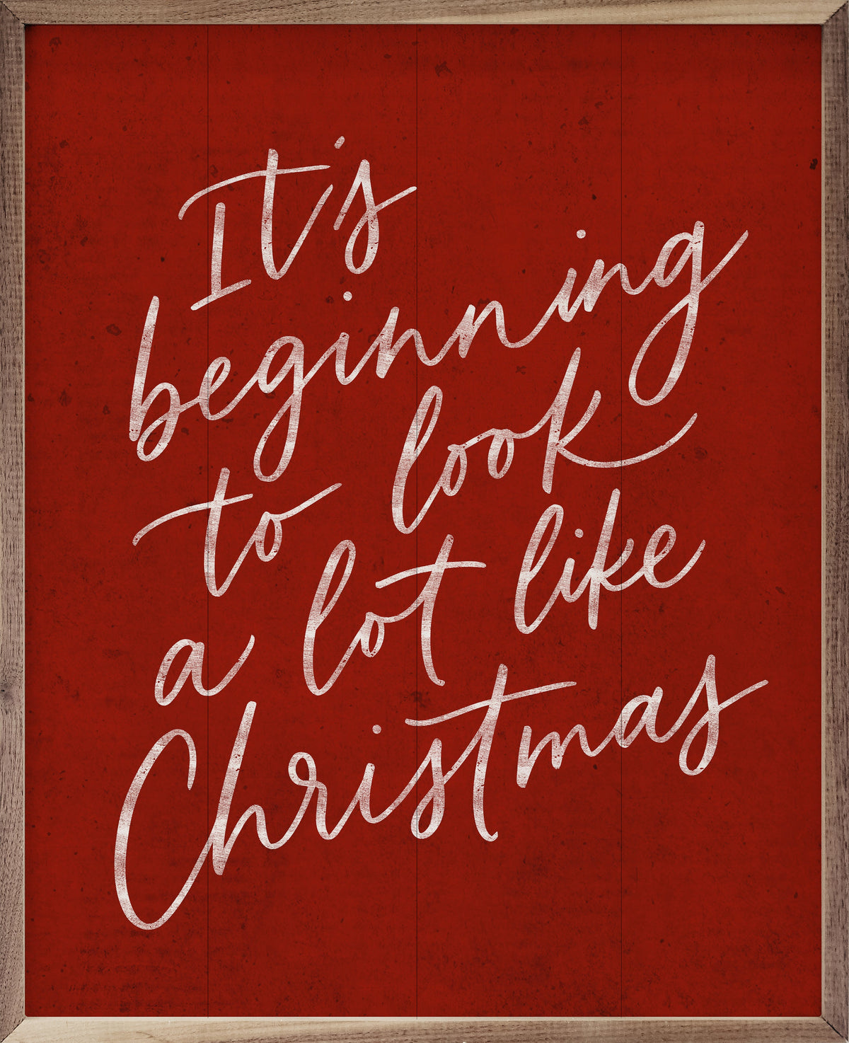 Look A Lot Like Christmas Printed and Framed Wall Sign