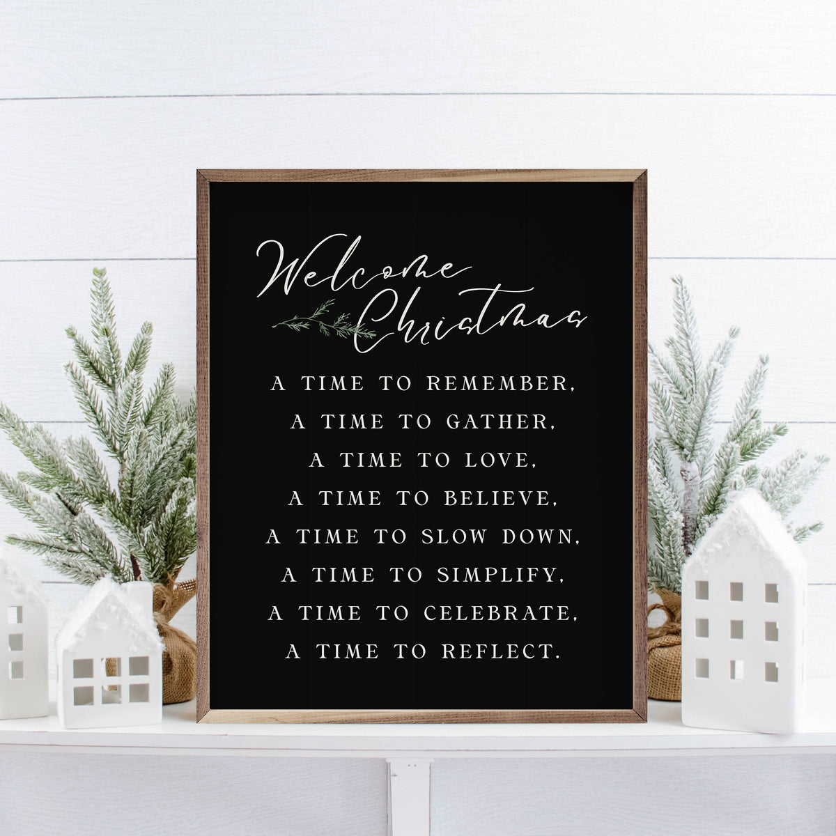 Welcome Christmas A Time Greenery Black Printed and Framed Wall Sign