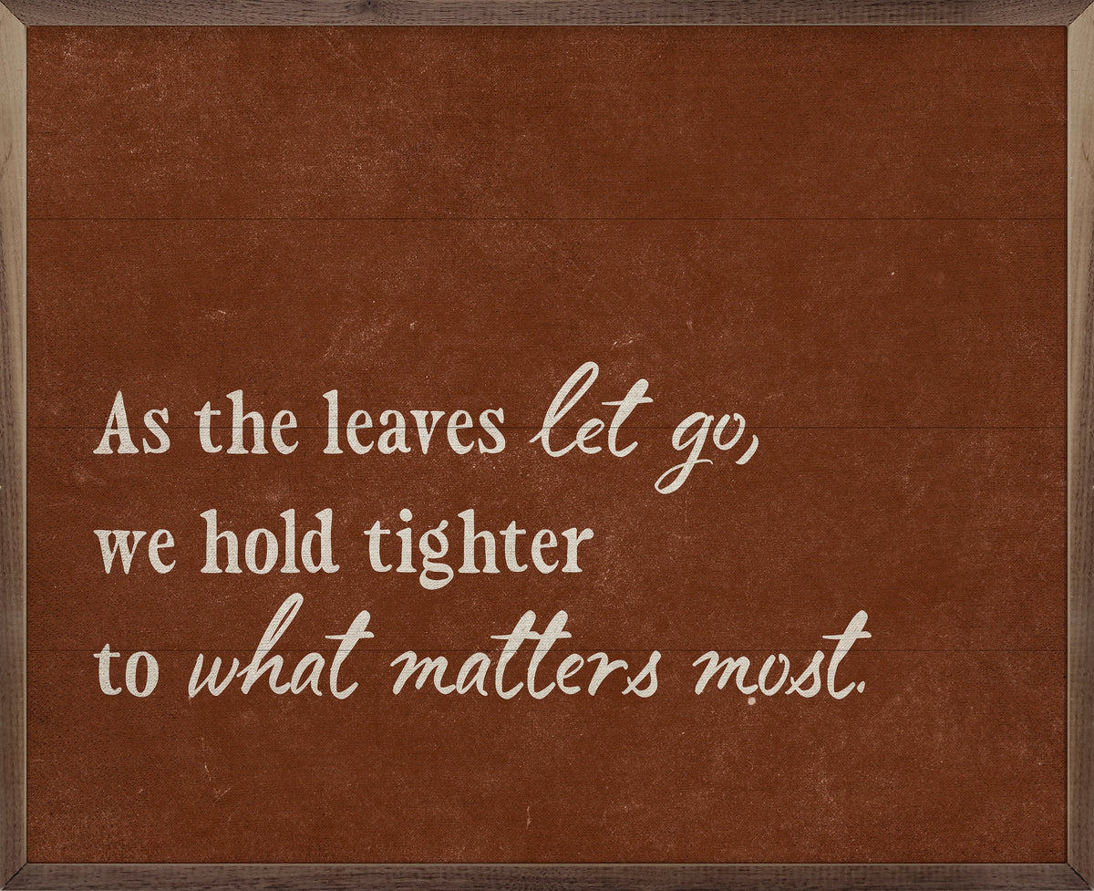 As The Leaves Let Go Orange Printed and Framed Wall Sign