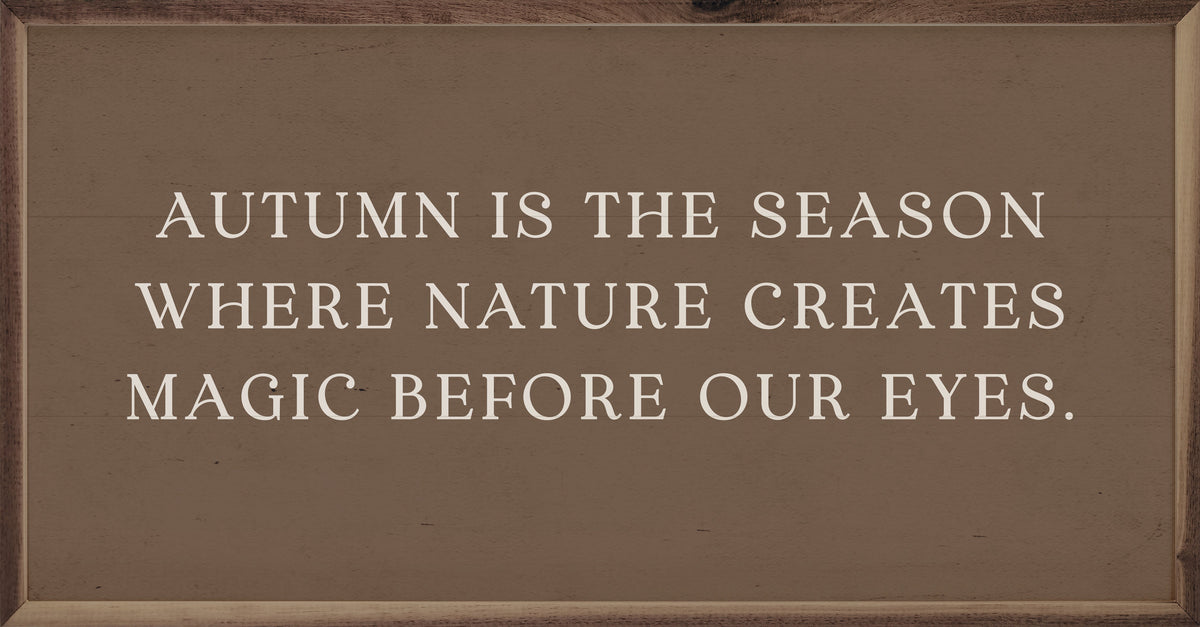 Magic Before Our Eyes Brown Printed and Framed Wall Sign