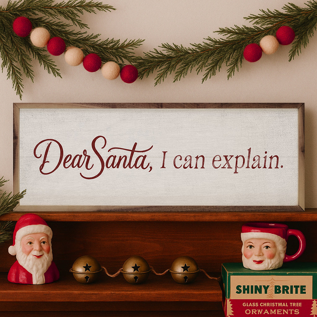 Dear Santa I Can Explain Printed and Framed Wall Sign