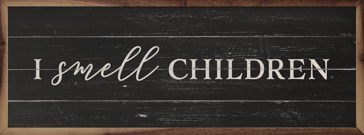 I Smell Children Black Printed and Framed Wall Sign