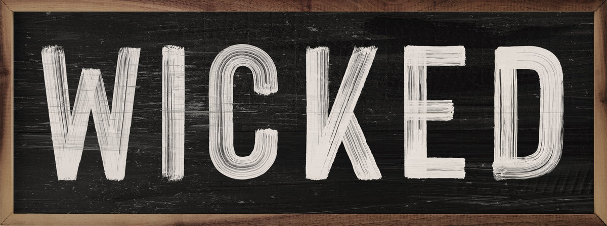 Wicked Black Printed and Framed Wall Sign