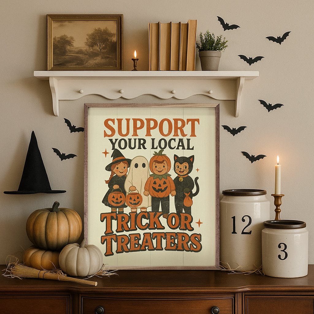 Support Your Local Trick Or Treaters Printed and Framed Wall Sign