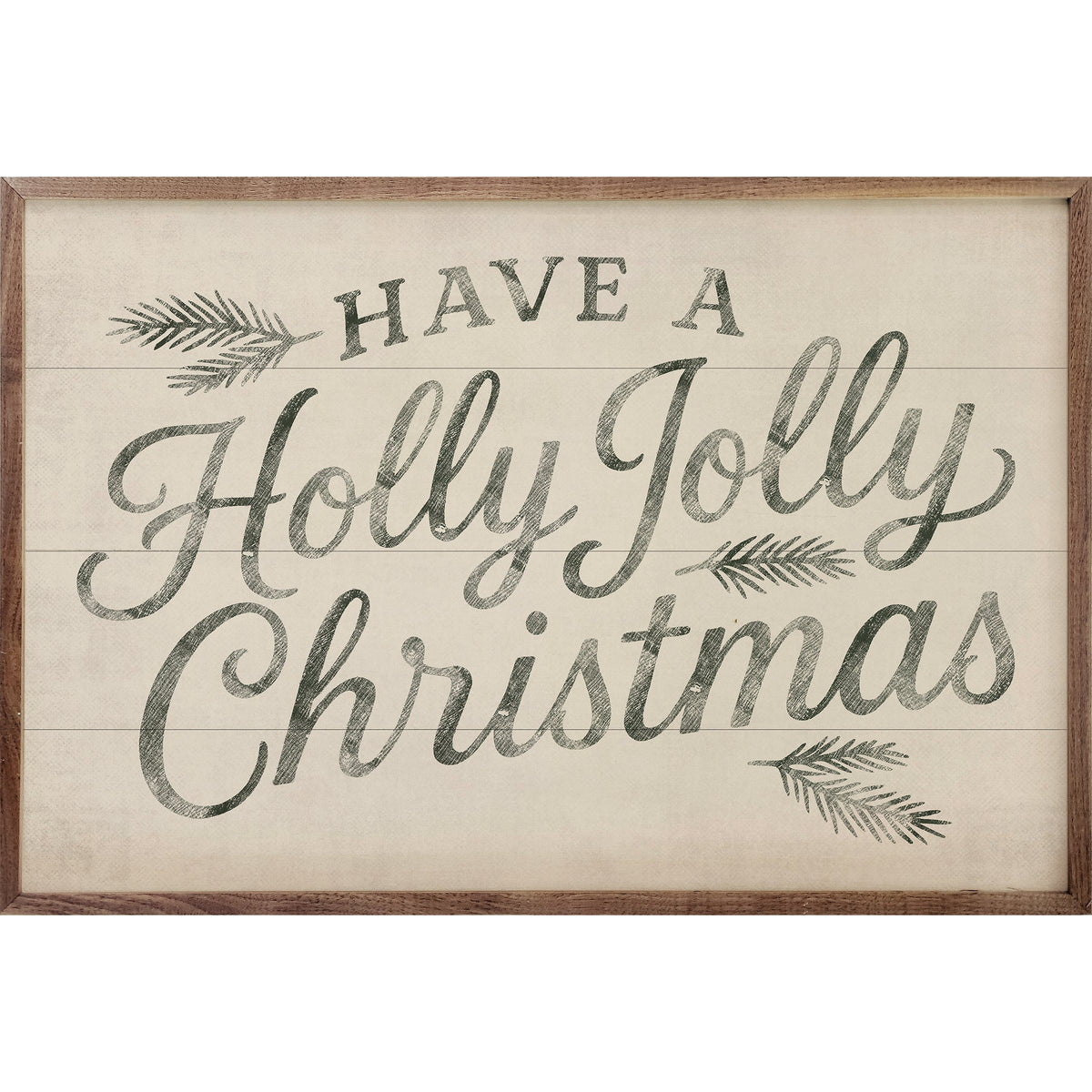 Have A Holly Jolly Christmas Printed and Framed Wall Sign