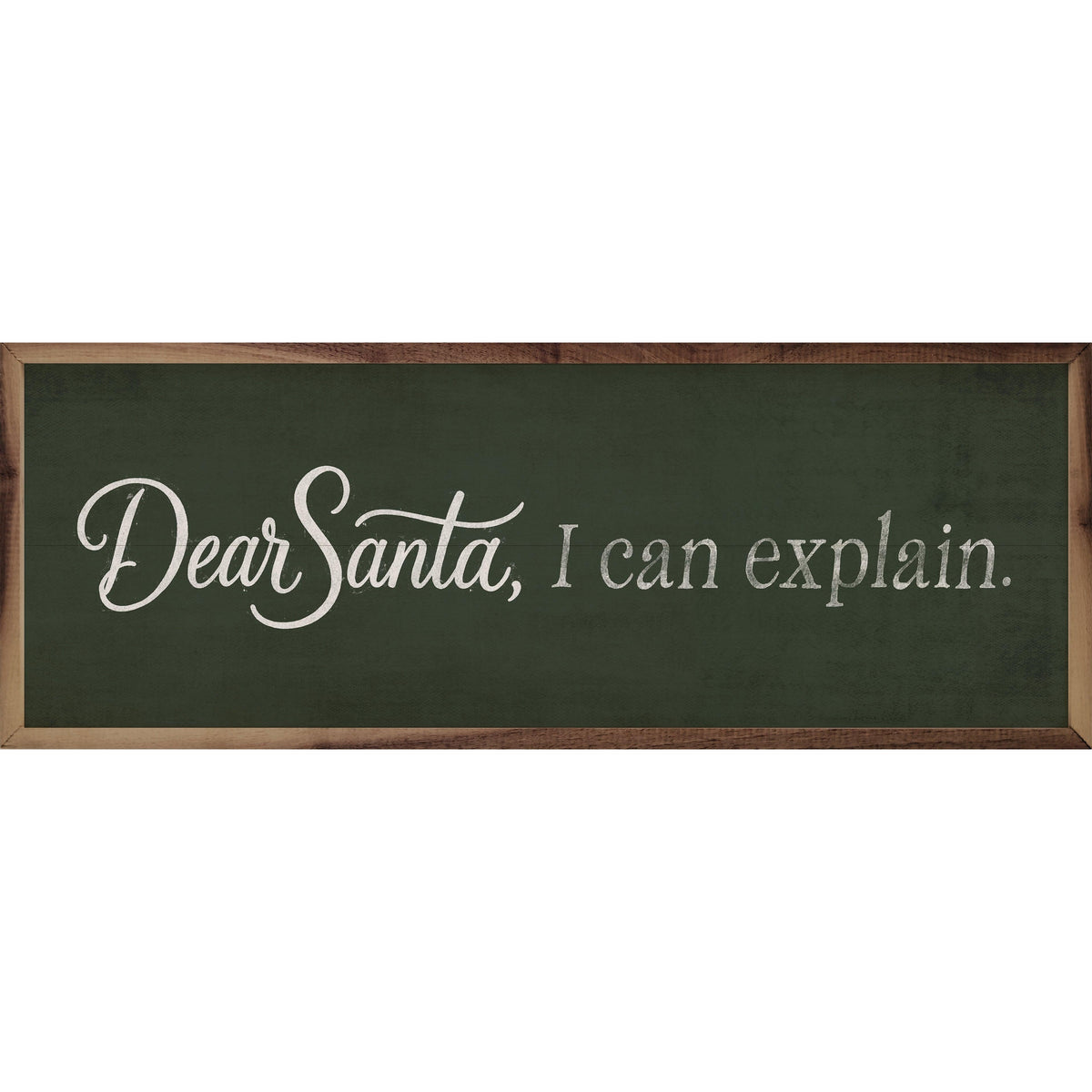 Dear Santa I Can Explain Printed and Framed Wall Sign