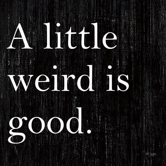 A Little Weird Is Good By Jaxn Blvd Art Print - 12 X 12-Penny Lane Publishing-The Village Merchant