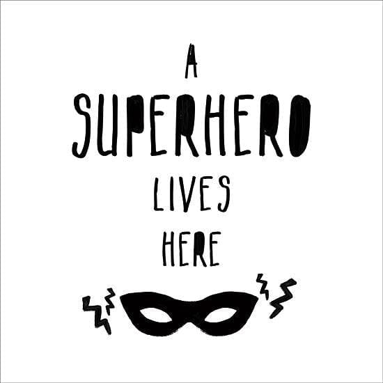 A Superhero Lives Here By Masey St. Studios Art Print - 12 X 12-Penny Lane Publishing-The Village Merchant