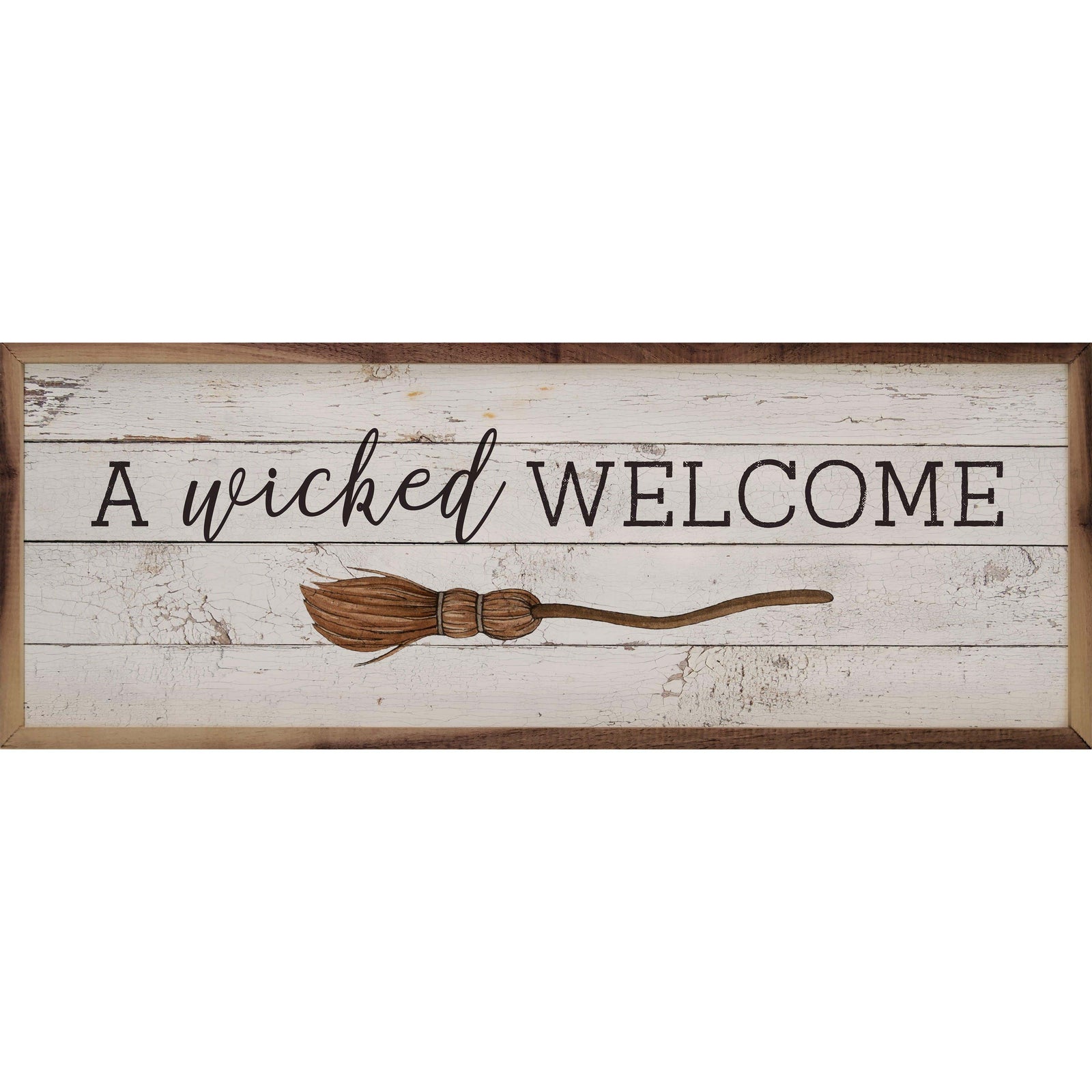 Kendrick Home Walnut Frames 12x4 A Wicked Welcome Brown Whitewash Printed and Framed Wall Sign