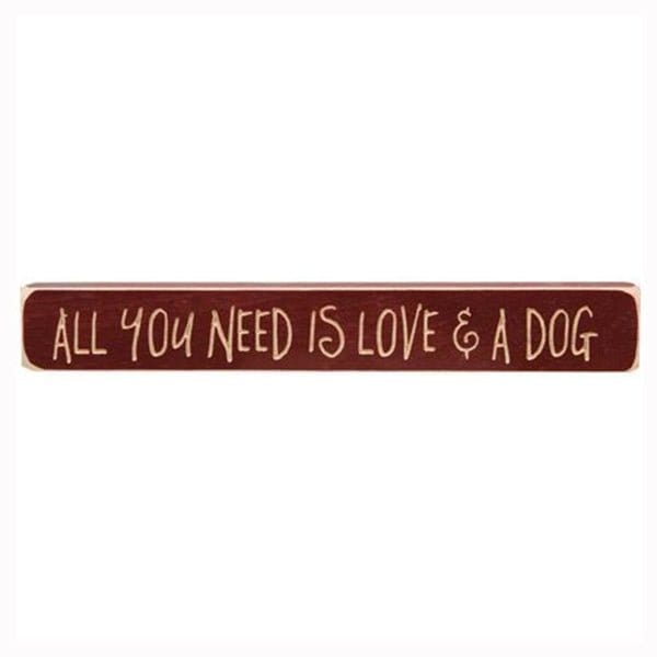 All You Need Is Love &amp; A Dog Sign - Engraved Wood 12&quot; Long-Craft Wholesalers-The Village Merchant