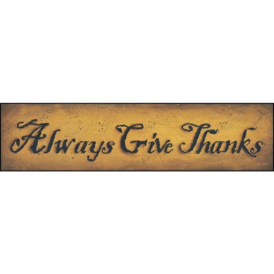 Always Give Thanks By John Sliney Art Print - 5 X 20-Penny Lane Publishing-The Village Merchant