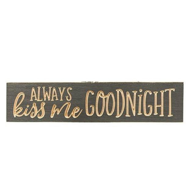 Always Kiss Me Goodnight Sign - Engraved Wood 16" Wide-Craft Wholesalers-The Village Merchant