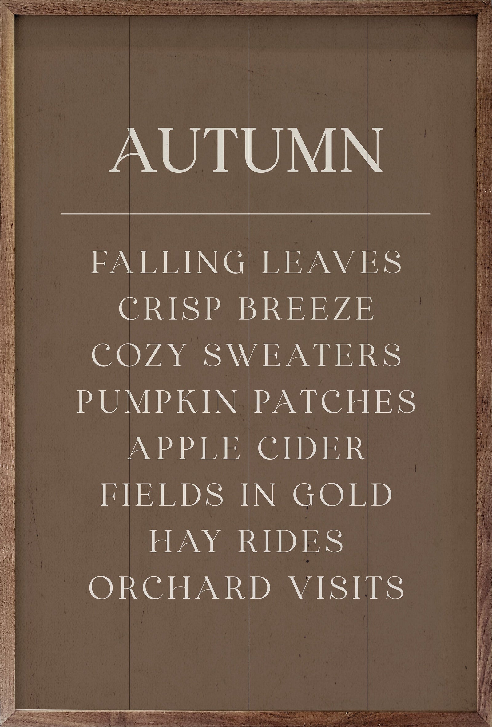 Kendrick Home Walnut Frames 5x8 / Whitewash Autumn Comforts Printed and Framed Wall Sign