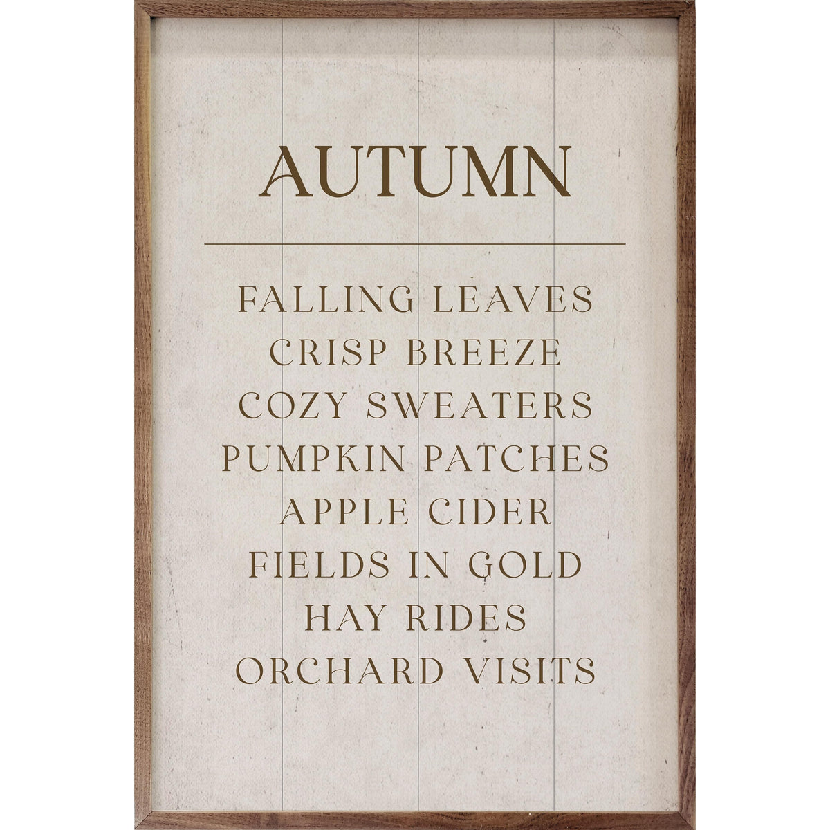 Kendrick Home Walnut Frames 5x8 / Whitewash Autumn Comforts Printed and Framed Wall Sign