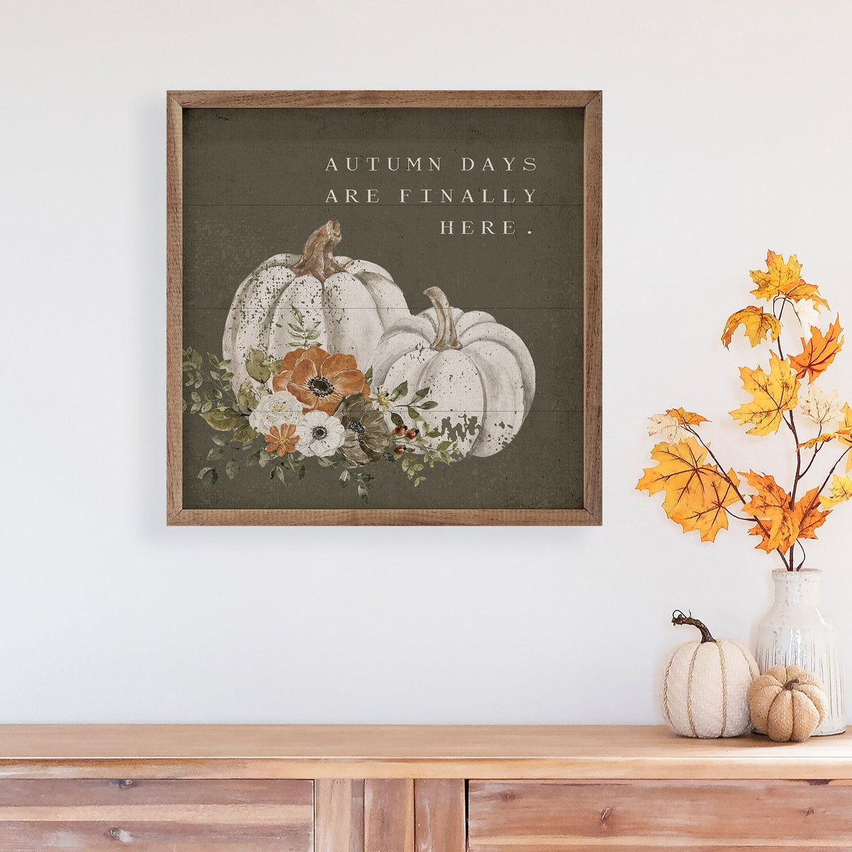 Kendrick Home Walnut Frames Autumn Days Are Finally Here Green Printed and Framed Wall Sign