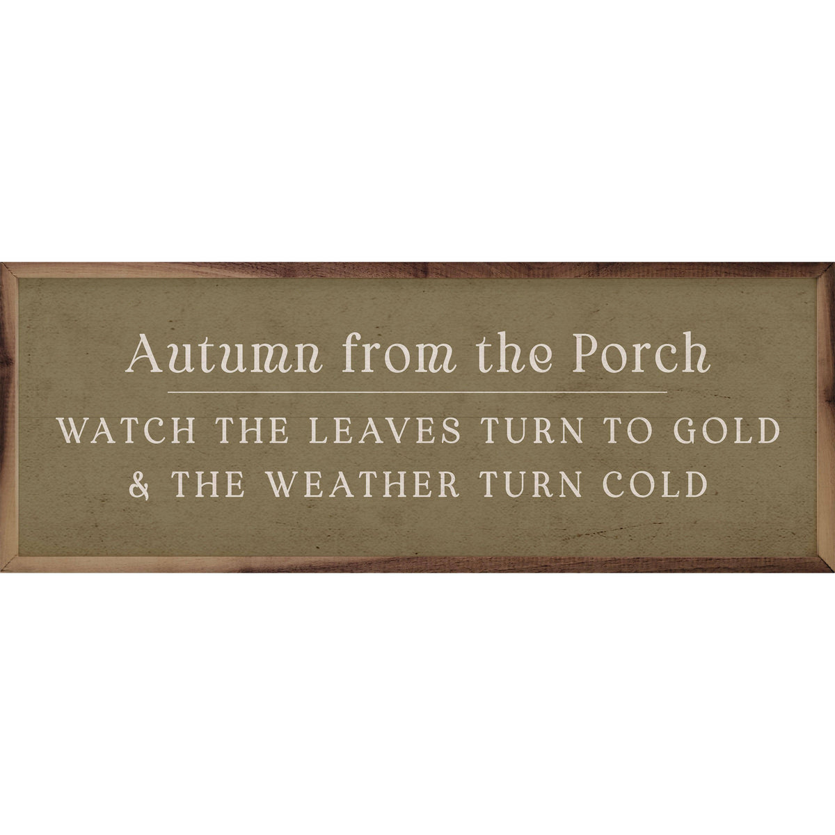 Kendrick Home Walnut Frames 12x4 Autumn From The Porch Green Printed and Framed Wall Sign