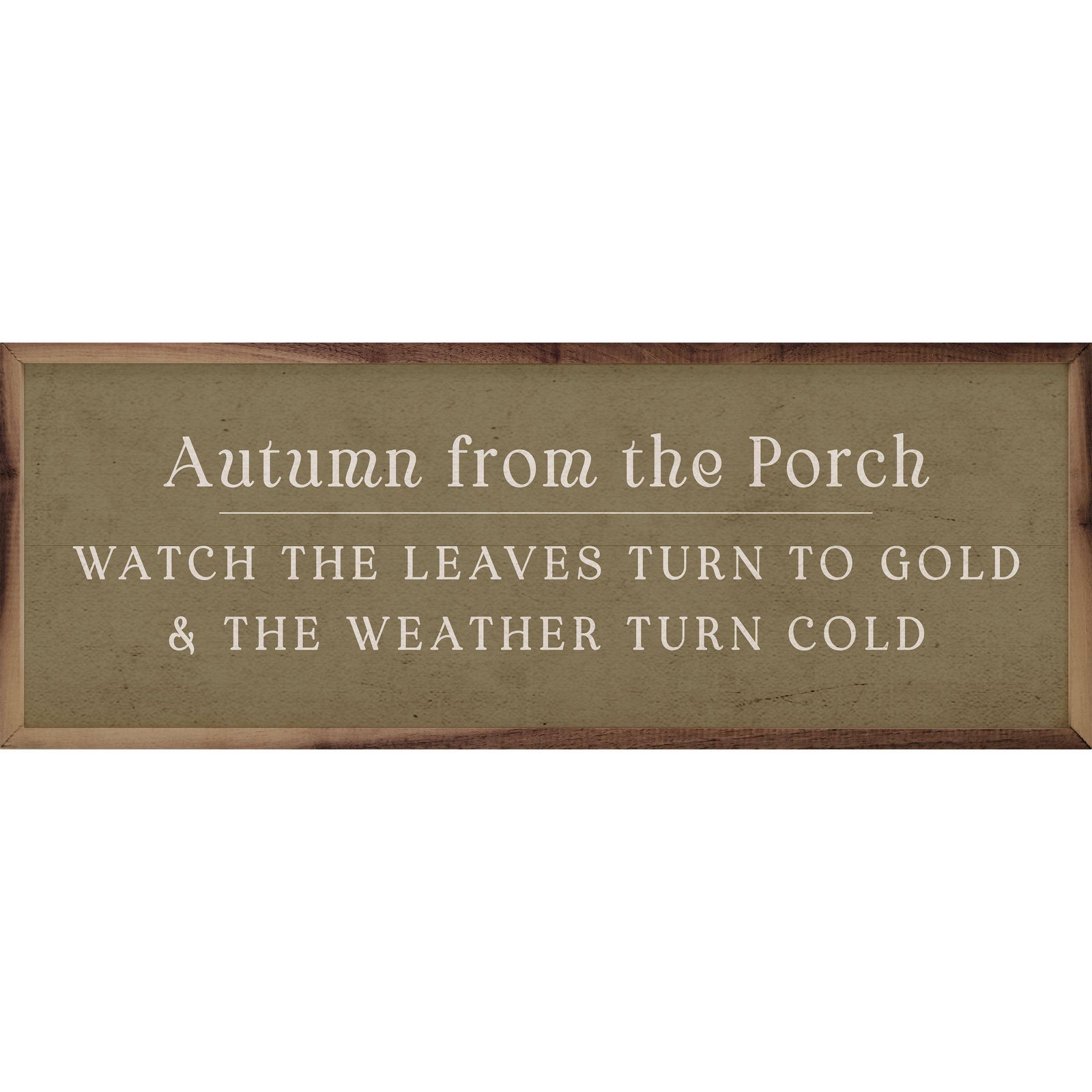 Kendrick Home Walnut Frames 12x4 Autumn From The Porch Green Printed and Framed Wall Sign