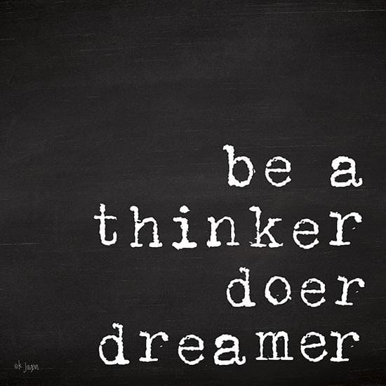 Be A Thinker, Doer, Dreamer By Jaxn Blvd Art Print - 12 X 12-Penny Lane Publishing-The Village Merchant