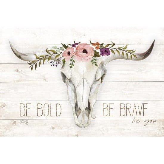 Penny Lane Publishing Be Bold - Be Brave By Marla Rae Art Print - 12 X 18