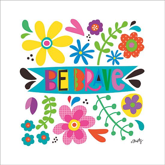 Penny Lane Publishing Be Brave By Misty Michelle Art Print - 12 X 12
