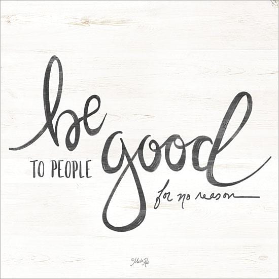 Be Good To People By Marla Rae Art Print - 12 X 12-Penny Lane Publishing-The Village Merchant