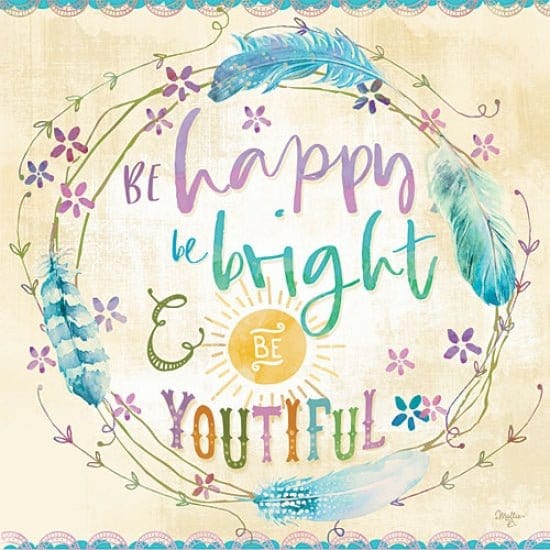 Be Happy &amp; Bright By Mollie B Right Art Print - 12 X 12-Penny Lane Publishing-The Village Merchant