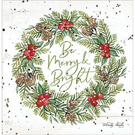 Be Merry &amp; Bright Wreath By Cindy Jacobs Art Print - 12 X 12-Penny Lane Publishing-The Village Merchant