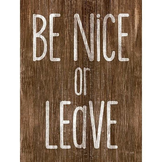 Be Nice Or Leave By Jaxn Blvd Art Print - 12 X 16-Penny Lane Publishing-The Village Merchant
