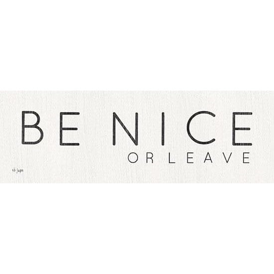 Be Nice Or Leave By Jaxn Blvd Art Print - 6 X 18-Penny Lane Publishing-The Village Merchant