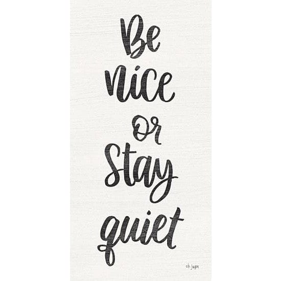 Be Nice Or Stay Quiet By Jaxn Blvd Art Print - 9 X 18-Penny Lane Publishing-The Village Merchant