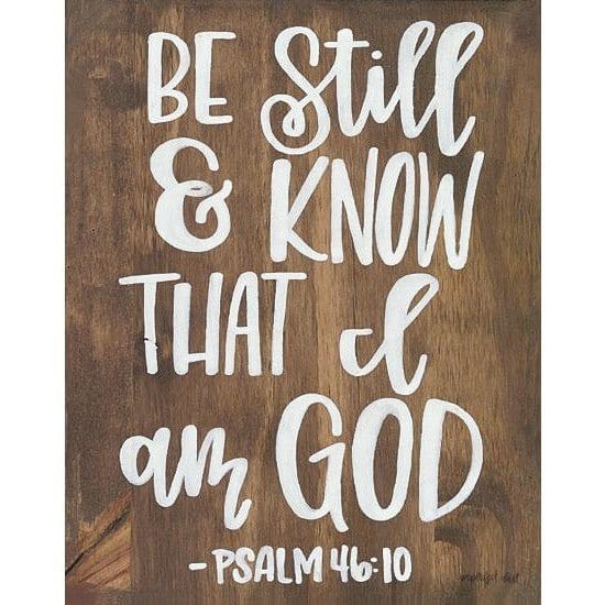 Penny Lane Publishing Be Still & Know That I Am God By Imperfect Dust Art Print - 12 X 16