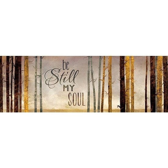 Penny Lane Publishing Be Still My Soul By Marla Rae Art Print - 12 X 36