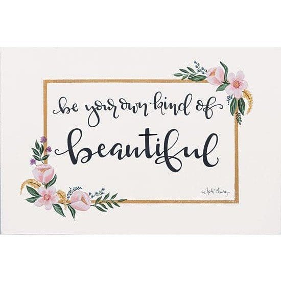 Penny Lane Publishing Be Your Own Kind Of Beautiful By April Chavez Art Print - 12 X 18