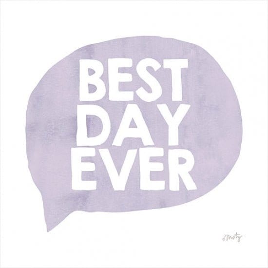 Penny Lane Publishing Best Day Ever By Misty Michelle Art Print - 12 X 12