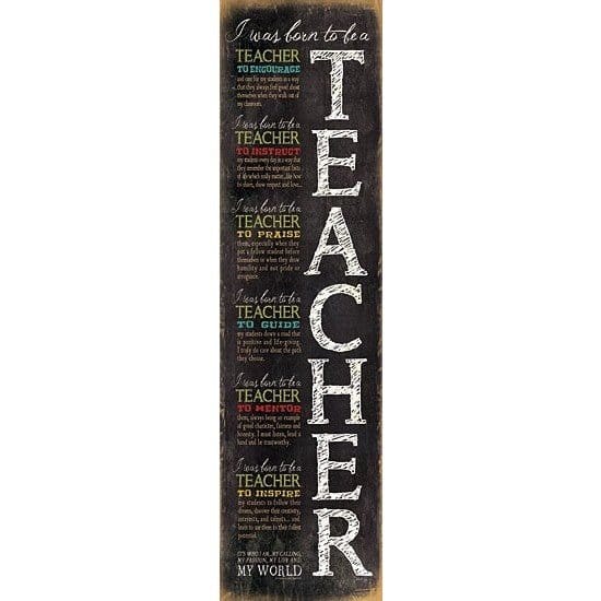 Born To Be A Teacher By Marla Rae Art Print - 8 X 30-Penny Lane Publishing-The Village Merchant