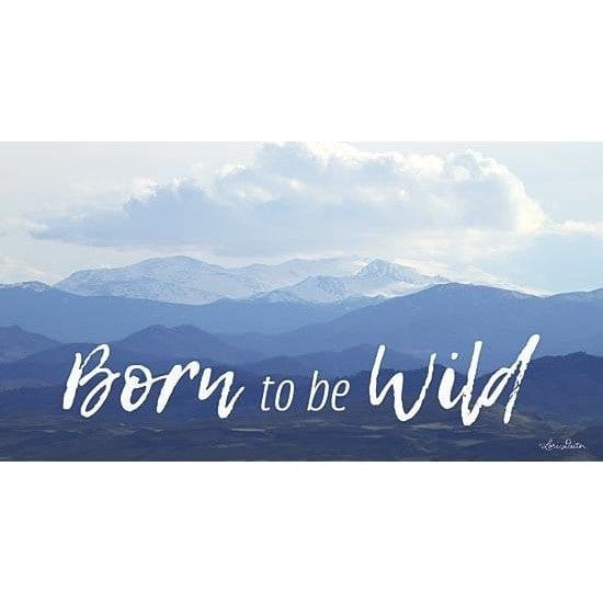 Born To Be Wild By Lori Deiter Art Print - 9 X 18-Penny Lane Publishing-The Village Merchant