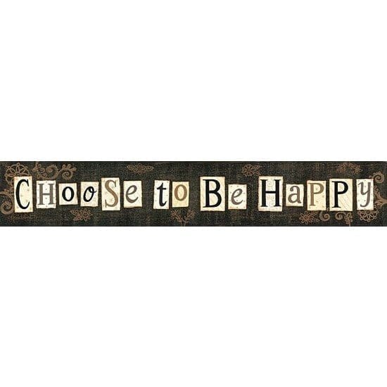 Choose To Be Happy By Annie La Point Art Print - 4 X 18-Penny Lane Publishing-The Village Merchant