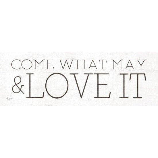 Come What May And Love It By Jaxn Blvd Art Print - 6 X 18-Penny Lane Publishing-The Village Merchant